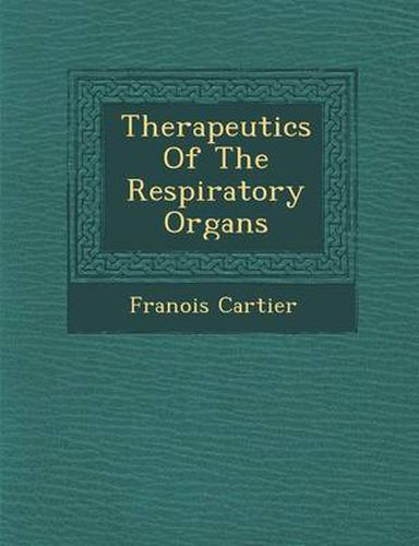 Cover image for Therapeutics of the Respiratory Organs