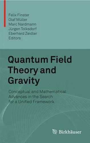 Quantum Field Theory and Gravity: Conceptual and Mathematical Advances in the Search for a Unified Framework