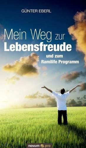 Cover image for Mein Weg zur Lebensfreude: und zum Ramilife Programm