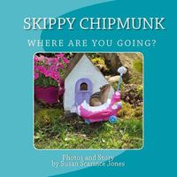 Cover image for Skippy ChipMunk Where are you going?