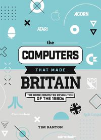 Cover image for The Computers That Made Britain