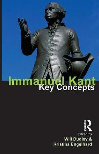 Cover image for Immanuel Kant: Key Concepts