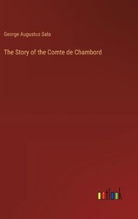 Cover image for The Story of the Comte de Chambord