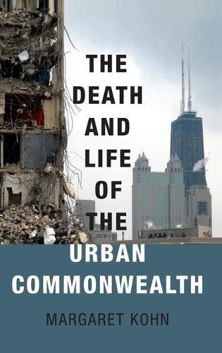 Cover image for The Death and Life of the Urban Commonwealth