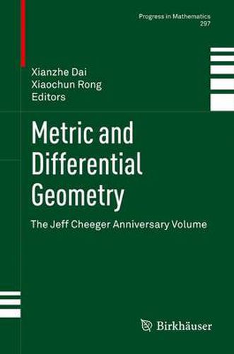 Cover image for Metric and Differential Geometry: The Jeff Cheeger Anniversary Volume