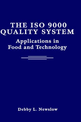 Cover image for The ISO 9000 Quality System: Applications in Food and Technology