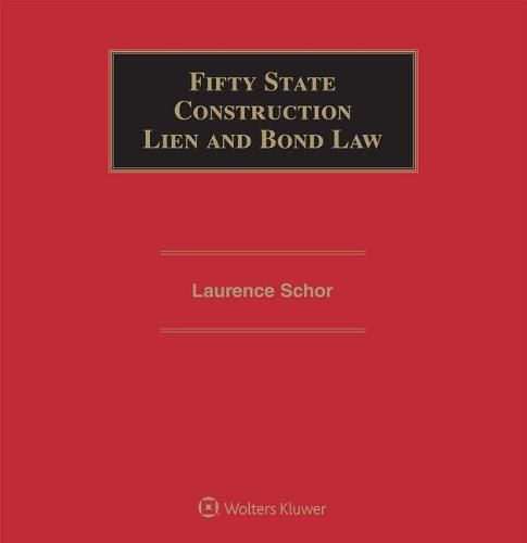 Fifty State Construction Lien and Bond Law