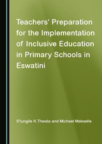 Cover image for Teachers' Preparation for the Implementation of Inclusive Education in Primary Schools in Eswatini