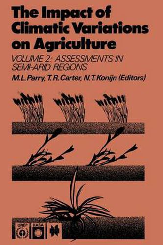 Cover image for The Impact of Climatic Variations on Agriculture: Volume 2: Assessments in Semi-Arid Regions