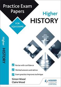 Cover image for Higher History: Practice Papers for SQA Exams