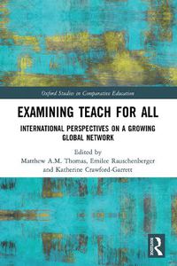 Cover image for Examining Teach For All: International Perspectives on a Growing Global Network