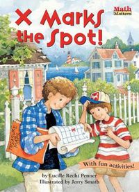 Cover image for X Marks the Spot!