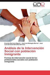 Cover image for Analisis de La Intervencion Social Con Poblacion Inmigrante