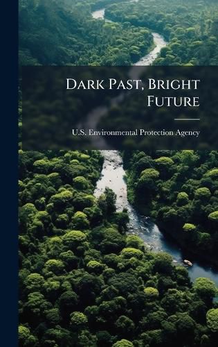 Cover image for Dark Past, Bright Future
