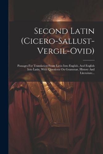 Cover image for Second Latin (cicero-sallust-vergil-ovid)