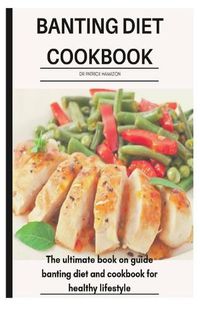 Cover image for Banting Diet Cookbook