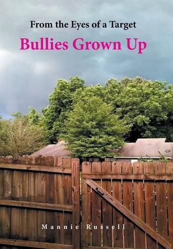 Cover image for From the Eyes of a Target: Bullies Grown Up