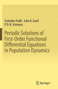 Cover image for Periodic Solutions of First-Order Functional Differential Equations in Population Dynamics