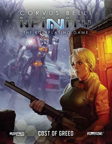 Cover image for Infinity - Cost of Greed (Infinity RPG Supp.)