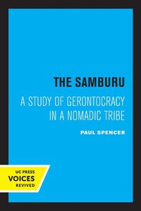 Cover image for The Samburu: A Study of Gerontocracy in a Nomadic Tribe