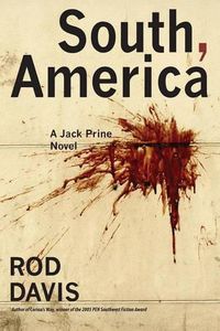 Cover image for South, America: A Jack Prine Novel