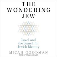 Cover image for The Wondering Jew Lib/E: Israel and the Search for Jewish Identity