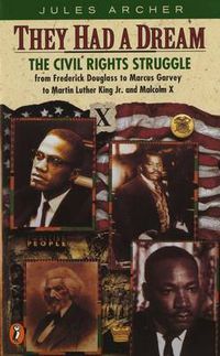 Cover image for They Had a Dream: The Civil Rights Struggle from Frederick Douglass...MalcolmX