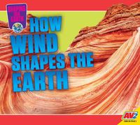 Cover image for How Wind Shapes the Earth