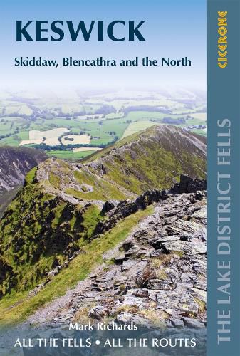 Cover image for Walking the Lake District Fells - Keswick: Skiddaw, Blencathra and the North