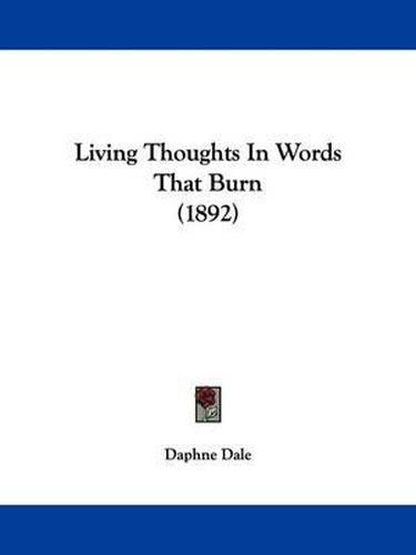 Living Thoughts in Words That Burn (1892)