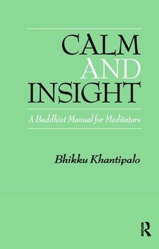 Cover image for Calm and Insight: A Buddhist Manual for Meditators