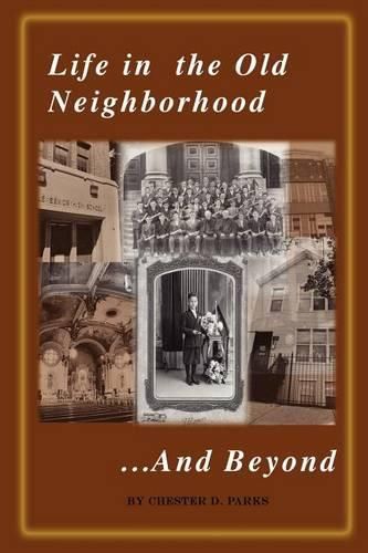 Cover image for Life in the Old Neighborhood...and Beyond