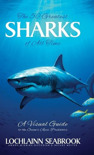 Cover image for The 50 Greatest Sharks of All Time