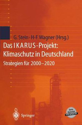 Das Ikarus-Projekt: Klimaschutz in Deutschland: Strategien Fur 2000-2020