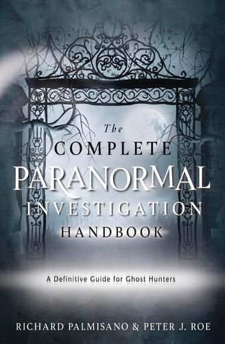 Cover image for The Complete Paranormal Investigation Handbook