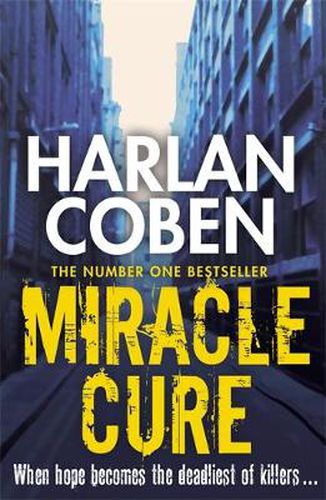 Miracle Cure: They were looking for a miracle cure, but instead they found a killer...