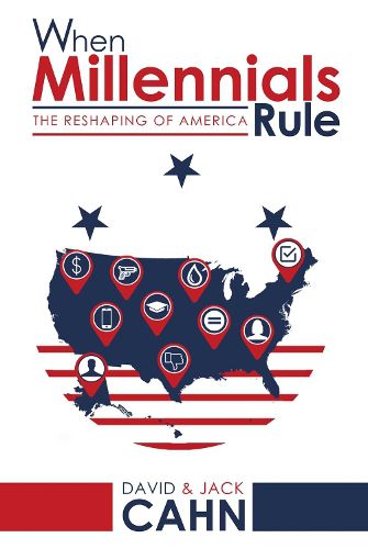 Cover image for When Millennials Rule: The Reshaping of America