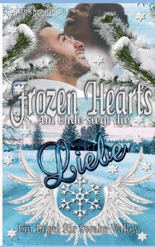 Cover image for Frozen Hearts, am Ende siegt die Liebe: Ein Engel fur Swake Valley