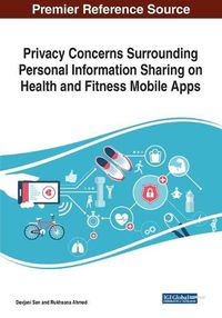 Cover image for Privacy Concerns Surrounding Personal Information Sharing on Health and Fitness Mobile Apps