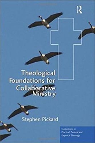 Cover image for Theological Foundations for Collaborative Ministry