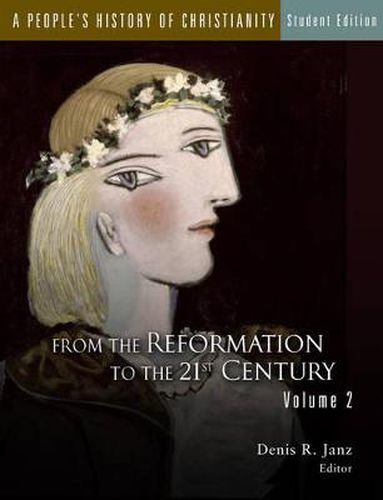 Cover image for A People's History of Christianity, Student Edition: From the Reformation to the 21st Century, Volume 2