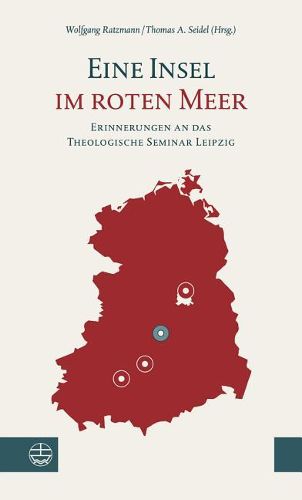 Cover image for Eine Insel Im Roten Meer: Erinnerungen an Das Theologische Seminar Leipzig