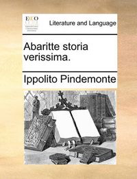 Cover image for Abaritte Storia Verissima.