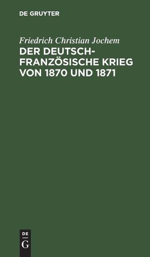 Cover image for Der Deutsch-Franzoesische Krieg Von 1870 Und 1871