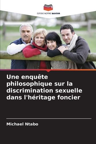 Cover image for Une enquete philosophique sur la discrimination sexuelle dans l'heritage foncier