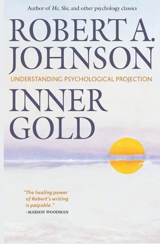 Cover image for Inner Gold: Understanding Psychological Projection