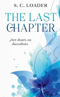 Cover image for The Last Chapter: Love knows no boundaries.