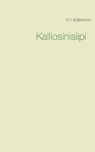 Cover image for Kalliosinisiipi