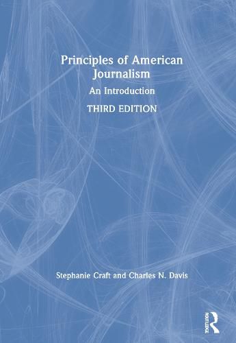 Cover image for Principles of American Journalism: An Introduction