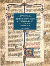 Cover image for A Descriptive Catalogue of the Medieval Manuscripts in the Library of Peterhouse, Cambridge